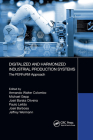 Digitalized and Harmonized Industrial Production Systems: The Perform Approach By Armando Walter Colombo (Editor), Michael Gepp (Editor), José Barata Oliveira (Editor) Cover Image