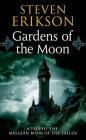 Gardens of the Moon: Book One of The Malazan Book of the Fallen Cover Image