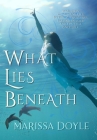What Lies Beneath By Marissa Doyle Cover Image