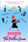It's Raining Lawsuits in My Life and I Just Wanna Be... Angelina, the Polka Queen By Angela V. Woodhull Cover Image
