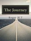 The Journey By Roger T. H Cover Image