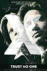 X-Files: Trust No One (The X-Files (Prose)) By Jonathan Maberry (Editor), Kevin J. Anderson, Max Allan Collins, Brian Keene, Heather Graham Cover Image