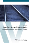 Moving Beyond Boundaries By John Crocker Cover Image