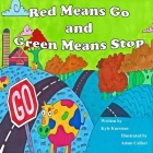Red Means Go and Green Means Stop Cover Image