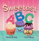 The Sweetest ABC By Gayoung Bb Yang, Chloe Sibthorp Chloe Sibthorp, Gayoung Bb Yang (Illustrator) Cover Image