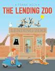 The Lending Zoo By Frank Asch, Frank Asch (Illustrator) Cover Image
