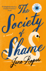 The Society of Shame: A Novel By Jane Roper Cover Image