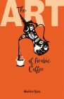 The Art of Arabic Coffee By Medina Ilyas Cover Image