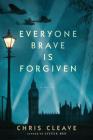 Everyone Brave Is Forgiven (Thorndike Core) Cover Image