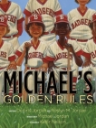 Michael's Golden Rules By Deloris Jordan, Roslyn M. Jordan (With), Kadir Nelson (Illustrator), Michael Jordan (Introduction by) Cover Image