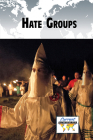 Hate Groups (Current Controversies) Cover Image