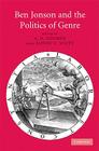 Ben Jonson and the Politics of Genre By A. D. Cousins (Editor), Alison V. Scott (Editor) Cover Image