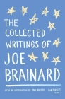 The Collected Writings of Joe Brainard: A Library of America Special Publication By Joe Brainard, Ron Padgett (Editor), Paul Auster (Foreword by) Cover Image