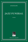 Jazz Funeral By Julie Kane Cover Image