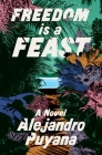 Freedom Is a Feast Cover Image