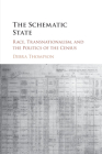 The Schematic State: Race, Transnationalism, and the Politics of the Census Cover Image