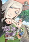 It's Just Not My Night! - Tale of a Fallen Vampire Queen Vol. 2 By Muchimaro Cover Image