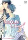Don't Be Cruel, Vol. 6 By Yonezou Nekota Cover Image