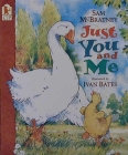 Just You and Me By Sam McBratney, Ivan Bates (Illustrator) Cover Image