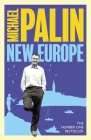 New Europe By Michael Palin Cover Image