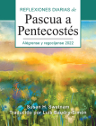 Alégrense Y Regocíjense: Reflexiones Diarias de Pascua a Pentecostés 2022 By Susan H. Swetnam, Luis Baudry-Simón (Translator) Cover Image