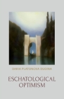 Eschatological Optimism By Daria Platonova Dugina, Jafe Arnold (Translator), John Stachelski (Editor) Cover Image