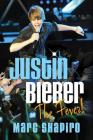 Justin Bieber: The Fever! By Marc Shapiro Cover Image