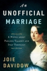 An Unofficial Marriage: A Novel about Pauline Viardot and Ivan Turgenev Cover Image