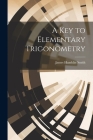 A Key to Elementary Trigonometry Cover Image