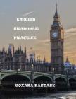 English Grammar Practice: Explanations&Exercises By Roxana Nastase Cover Image
