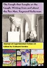 The Laugh That Laughs at the Laugh: Writing from and about the Pen Man, Raymond Federman: Journal of Experimental Fiction 23 Cover Image