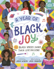 A Year of Black Joy: 52 Black Voices Share Their Life Passions By Jamia Wilson, Jade Orlando (Illustrator) Cover Image