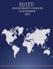 Egypt: Investment Climate Statement 2015 By Penny Hill Press (Editor), United States Department of State Cover Image