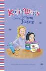 Katie Woo's Silly School Jokes (Katie Woo's Joke Books) By Fran Manushkin, Tammie Lyon (Cover Design by) Cover Image