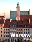 Warsaw Poland: Coffee Table Photography Travel Picture Book Album Of A Polish City in Eastern Europe Large Size Photos Cover Cover Image