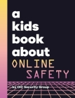 A Kids Book About Online Safety Cover Image