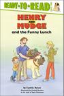 Henry and Mudge and the Funny Lunch: Ready-to-Read Level 2 (Henry & Mudge #24) By Cynthia Rylant, Carolyn Bracken (Illustrator), Suçie Stevenson (Other primary creator) Cover Image