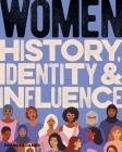 Women History, Identity & Influence By Julia Morris Cover Image
