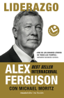 Liderazgo / Leading By Alex Ferguson, Michael Moritz, Enrique Alda (Translated by) Cover Image