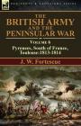 The British Army and the Peninsular War: Volume 6-Pyrenees, South of France, Toulouse:1813-1814 Cover Image