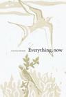 Everything, Now By Jessica Moore Cover Image