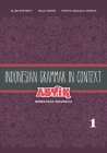 Indonesian Grammar in Context: Asyik Berbahasa Indonesia, Volume 1 By Ellen Rafferty, Molly F. Burns, Shintia Argazali-Thomas Cover Image