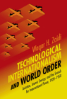 Technological Internationalism and World Order (Science in History) Cover Image