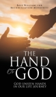The Hand of God: God unseen hands in our life journey (Providence #1) By Reconciliation Ministries Cover Image