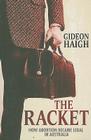 The Racket: How Abortion Became Legal in Australia Cover Image