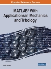 MATLAB(R) With Applications in Mechanics and Tribology By Leonid Burstein Cover Image