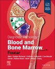 Diagnostic Pathology: Blood and Bone Marrow By Kathryn Foucar Cover Image