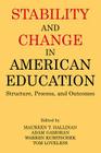 Stability and Change in American Education: Structure, Process and Outcomes Cover Image
