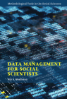 Data Management for Social Scientists (Methodological Tools in the Social Sciences) By Nils B. Weidmann Cover Image