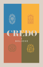 Credo: I Believe By Caleb Keith (Editor), Kelsi Klembara (Editor) Cover Image